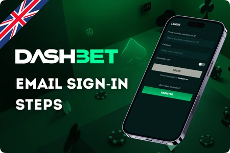 Email and password sign-in steps on the Dashbet betting platform for UK players